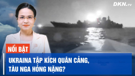 Toàn cảnh quốc tế 4/8: Nga tuyên bố chặn xuồng cảm tử tập kích quân cảng, Ukraina nói tàu Nga bị hỏng nặng