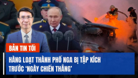 Hàng loạt thành phố Nga bị tập kích; Thiết giáp Ukraina bắn nổ tung xe tăng T-80