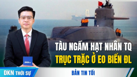 Tàu ngầm hạt nhân Trung Quốc xuất hiện bất thường ở eo biển Đài Loan, nghi gặp sự cố