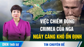 Ukraina đang khiến việc chiếm đóng Crimea của Nga ngày càng khó ổn định