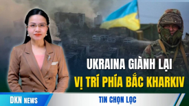 Ukraina giành lại các vị trí phía Bắc Kharkiv