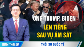 Ông Trump kể lại khoảnh khắc bị trúng đạn; Trung Nam Hải ‘có biến’ trước Phiên họp toàn thể?