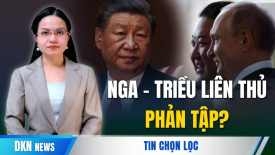 Chuyên gia: Ông Tập có thể bị liên minh Nga - Triều phản bội