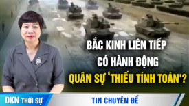 3 ‘canh bạc' quân sự của Bắc Kinh: Ngày càng liều lĩnh nhưng thiếu khôn ngoan?