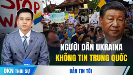 Người Ukraina không tin Trung Quốc trong đàm phán hoà bình với Nga; Gaza ngừng bắn để tiêm vắc-xin