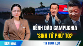 Trung Quốc mới là thực thể quyết định xây dựng và sở hữu kênh đào Phù Nam?