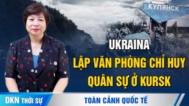 Chuyên gia: Ukraina đối mặt với thách thức khi chiếm giữ lãnh thổ Nga