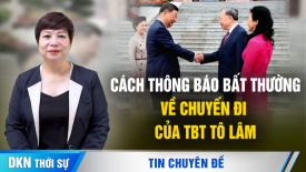 Cách thông báo bất thường của Trung Quốc về chuyến đi của TBT Tô Lâm