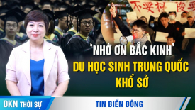 Du học sinh Trung Quốc khổ sở: Không được học hoặc bị Bắc Kinh kết luận là ‘chống Hoa’