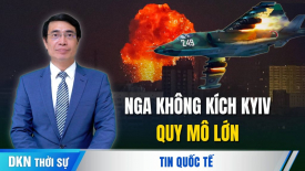 Nga sử dụng hoả tiễn tấn công Kyiv; Đài Loan: ‘muốn đòi lãnh thổ, Trung Quốc nên lấy đất từ ​​Nga’