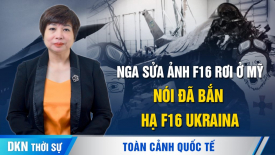 Nga đáp trả lời đe dọa ‘đánh phủ đầu’ từ Baltic; Hà Lan chuyển 24 chiếc F-16 cho Kiev