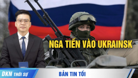 Nga tiến quân vào Ukrainsk; Quân đội Ukraina đối mặt với tình trạng thiếu hụt ngân sách