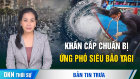 Khẩn cấp! Chuyên gia kêu gọi người dân cần nhanh chóng chuẩn bị để ứng phó với bão Yagi