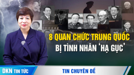 8 quan chức Trung Quốc bị tình nhân ‘hạ gục'