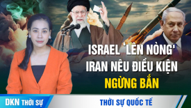 Lý do quân đội Triều Tiên ở Ukraina?; Bình Nhưỡng bắn đạn thật trước khi sửa hiến pháp