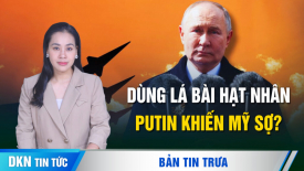 Mỹ không dám giúp Ukraina hết mình vì lo ngại kho nguyên tử của Nga