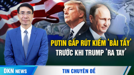 Ông Putin cố kiếm ‘lá bài’ để thương lượng, ông Zelensky vì sao xung đột với quân đội?