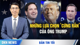 Những lựa chọn cứng rắn của ông Trump; Tổng thống đắc cử Mỹ nhận lời thăm lại Việt Nam