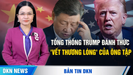 TT Trump đánh thức 'vết thương lòng' của ông Tập; Vũ khí lợi hại nhất của Bắc Kinh sẽ bị nghiền nát